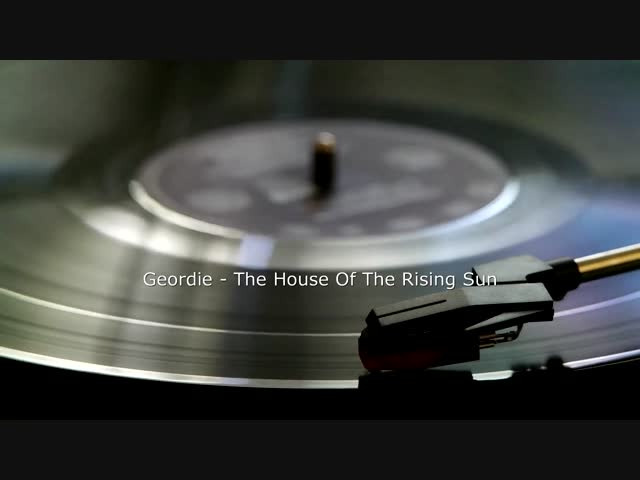 Geordie - The House Of The Rising Sun