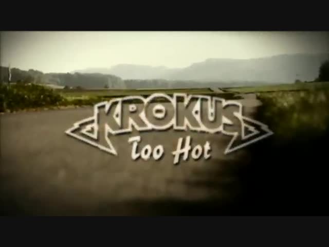 Krokus - Too Hot